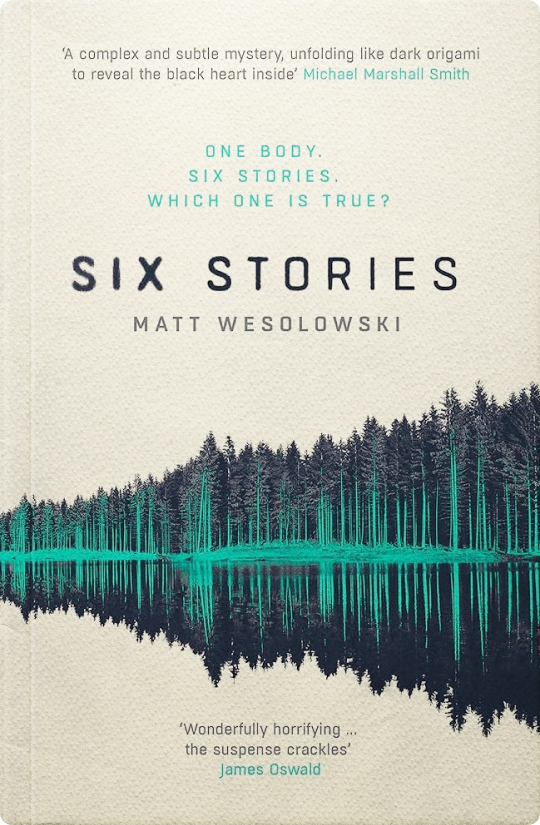 Book cover of the novel Six Stories by Matt Wesolowski.